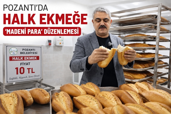 POZANTI'DA HALK EKMEĞE 'MADENİ PARA' DÜZENLEMESİ